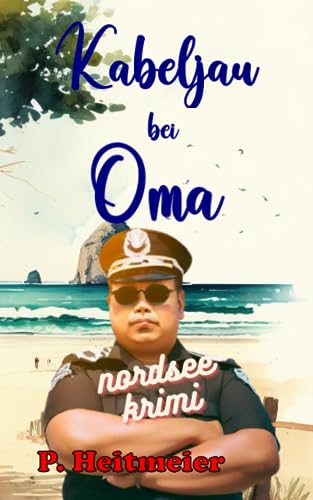 Kabeljau bei Oma: ein Nordseekrimi