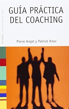 Paperback Guía práctica del coaching (Psicologia Hoy/ Psychology Today) (Spanish Edition) [Spanish] Book