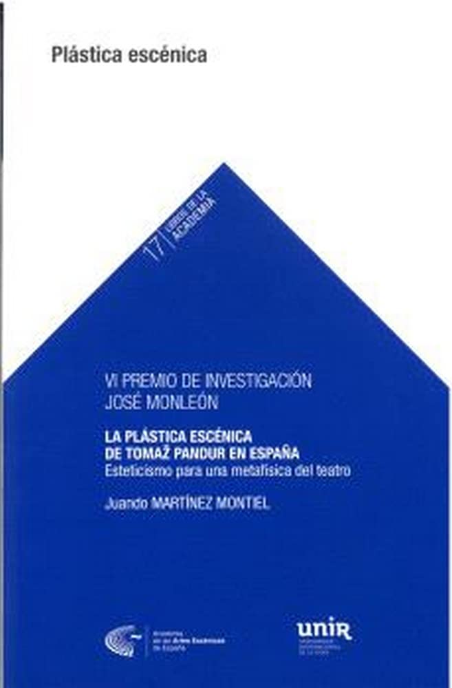 Essai théâtral La plástica Escénica de Tomaz Pandur en España - VI Premio José Monleón