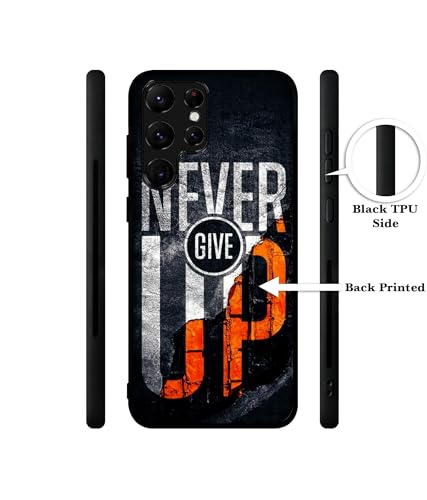 Image of Never Give Up Design Premium 2D Printed Metal Back Case Cover for Samsung Galaxy S22 Ultra 5G