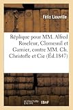  Réplique pour MM. Alfred Roseleur, Clomesnil et Garnier, contre MM. Ch. Christofle et Cie :