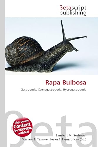 Rapa Bulbosa: Gastropoda, Caenogastropoda, Hypsogastropoda