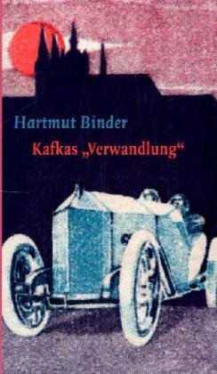 Kafkas Erzaehlung "Die Verwandlung": Entstehung, Deutung, Wirkung