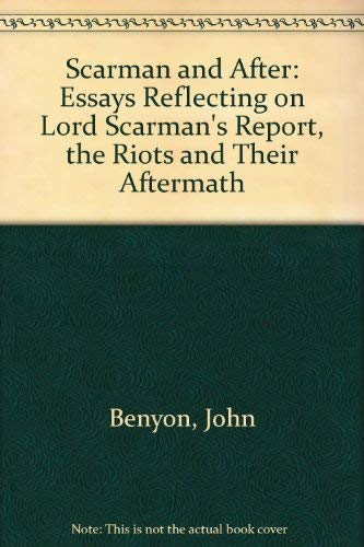Buy Scarman and After: Essays Reflecting on Lord Scarman's Report, the Riots and Their Aftermath — BookShops.in