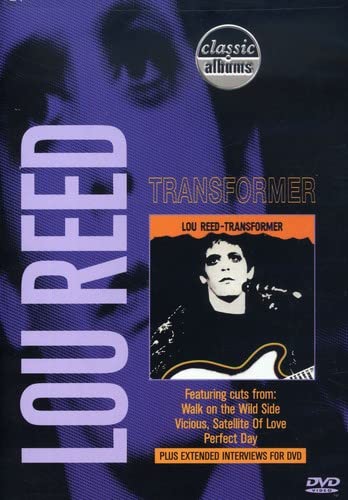 Classic Albums - Lou Reed Transformer