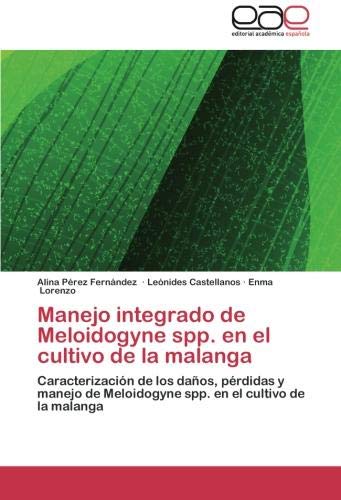 Manejo Integrado de Meloidogyne Spp. En El Cultivo de La Malanga