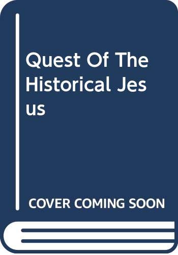The quest of the historical Jesus: A critical s... B00086BSYS Book Cover