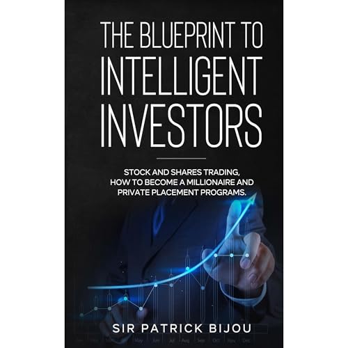THE BLUEPRINT TO INTELLIGENT INVESTORS VOLUME 2 Audiolibro Por Sir Patrick Bijou arte de portada