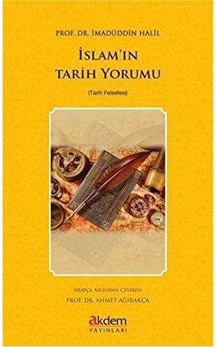 İslam'ın Tarih Yorumu: Tarih Felsefesi