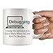 Panvola Debugging Funny Quote Coffee Mug for Programmer Computer Programming Engineering Coder IT Ceramic Cup (11 oz)