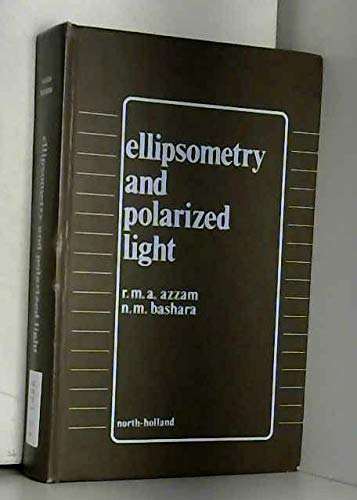 Azam R M Amazon.co.jp: Ellipsometry and Polarized Light : Azzam, R.M.A., Bashara ...