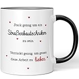 JUNIWORDS Tasse, Stark genug um ein Straßenbautechniker zu sein. Verrückt genug, um genau diese Arbeit zu lieben, Schwarz (6141421)