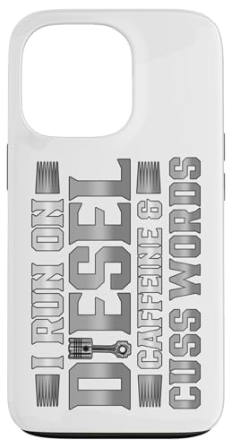 Trucker Run on Diesel Caffeine and Cuss Words �g���b�N�h���C�o�[ �X�}�z�P�[�X iPhone 13 Pro �p