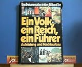  Dokumentation Das Dritte Reich - Ein Volk, Ein Reich, Ein Führer - 1933-1938, Band 2: Aufrüstung und Machtausbau - Eine Dokumentation in Wort, Bild und Ton.