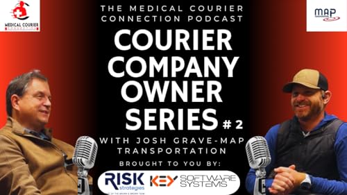 The Courier Company Owner Series #2 - Josh Grave - MAP Transportation