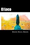 El Loco (Spanish Edition)