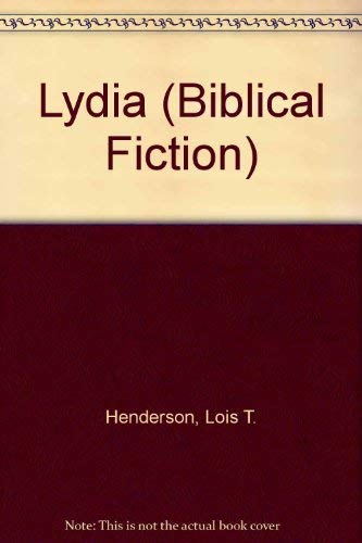 Lydia (Biblical Fiction) [Large Print] 0802726089 Book Cover