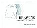Drawing: A Creative Process
