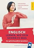 Langenscheidt Der Sprachkurs Englisch: Lernen, wie dein Gehirn es mag – mit Scan2Learn-App (Langenscheidt gehirnfeundlich Sprachen lernen)