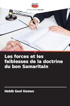 Paperback Les forces et les faiblesses de la doctrine du bon Samaritain [French] Book