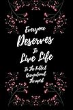 everyone deserves to live life to the fullest occupational therapist: blank lined occupational therapist notebook, planner & journals | 6x9 college ruled notebook ...