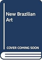 NEW BRAZILIAN ART. 0275026647 Book Cover