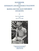 Handbook for Itinerant and Resource Teachers of Blind and Visually Impaired Students 0962412201 Book Cover
