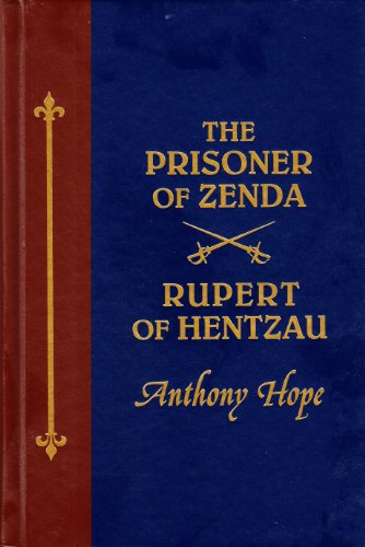 The Prisoner of Zenda & Rupert of Hentzau (The ... B002IAFYZ6 Book Cover