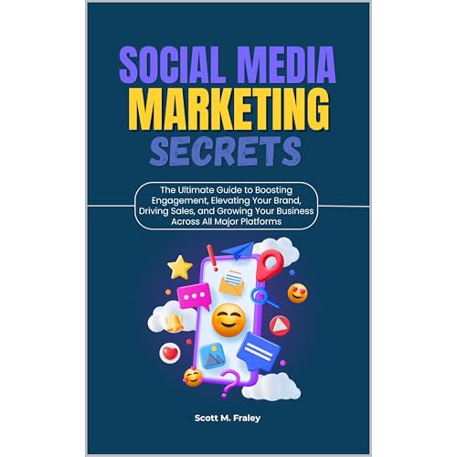 Social Media Marketing Secrets by Scott M. Fraley episode artwork