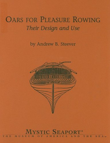 Oars for Pleasure Rowing: Their Design and Use