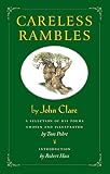 Careless Rambles by John Clare: A Selection of His Poems Chosen and Illustrated by Tom Pohrt