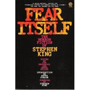 Fear Itself: The Horror Fiction of Stephen King