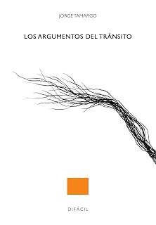 Los argumentos del tránsito