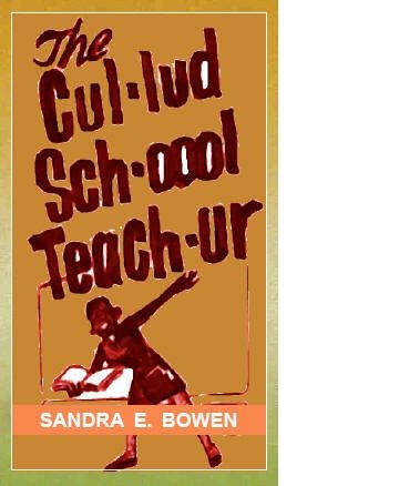 The Cul-lud Sch-oool Teach-ur 1592320082 Book Cover