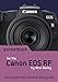 Canon EOS RP Pocketbook: camera field guide