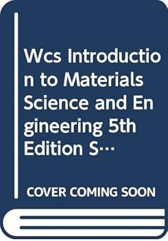 Paperback Wcs Introduction to Materials Science and Engineering 5th Edition Selected Chapters for Rpi Book
