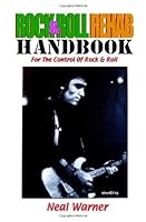 Rock & Roll Rehab Handbook: For the control of Rock & Roll 1449564992 Book Cover