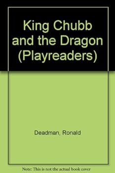 Paperback King Chubb and the Dragon (Playreaders) Book