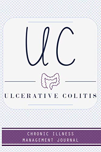 Ulcerative Colitis: Ulcerative Colitis awareness journal Book, A Daily Mood, Pain, Symptoms, Food.. Tracker book For Ulcerative Colitis survivors, Health and Wellbeing diary