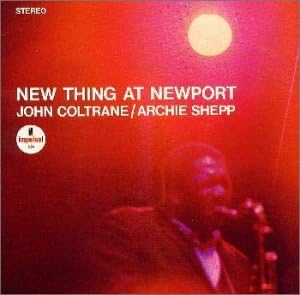 JOHN COLTRANE ARCHIE SHEPP - New Thing At Newport - CD