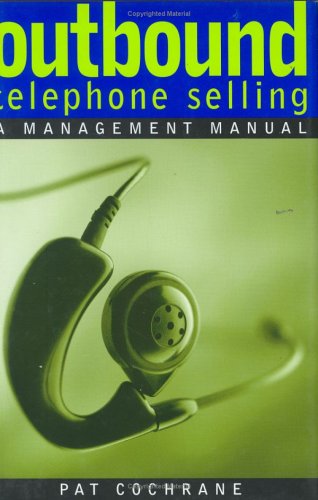 Buy Outbound Telephone Selling: A Management Manual — BookShops.in