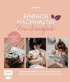 umstandsmode latzhose schwarz  Einfach nachhaltig ins Familienglück – Umweltbewusst durch die ersten 6 Lebensjahre: Die besten Tipps für die Schwangerschaft, Geburt, das Wochenbett und die Kindheit
