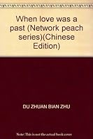 When love was a past (Network peach series) 7505948342 Book Cover