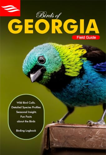 BIRDS OF GEORGIA FIELD GUIDE: A beginner’s field guide to explore over 100 iconic Georgia bird species with included Bird sounds library