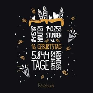 Gästebuch 16. Geburtstag: Geburtstags Deko & Geschenk zur Feier des 16.Geburtstag für Mann oder Frau / 16 Geburtstag…