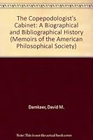 Copepodologist's Cabinet: A Biographical and Bibliographical History 0871692406 Book Cover