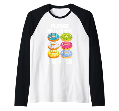 Per favore, non fissare il mio pacchetto da sei Maglia con Maniche Raglan