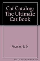 Cat Catalog: The Ultimate Cat Book 0911104828 Book Cover