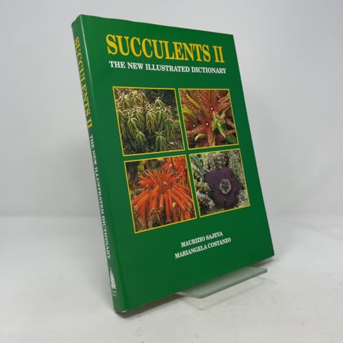 Succulents II: The New Illustrated Dictionary