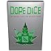 Dope Dice Game